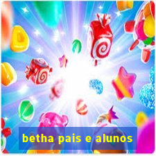 betha pais e alunos